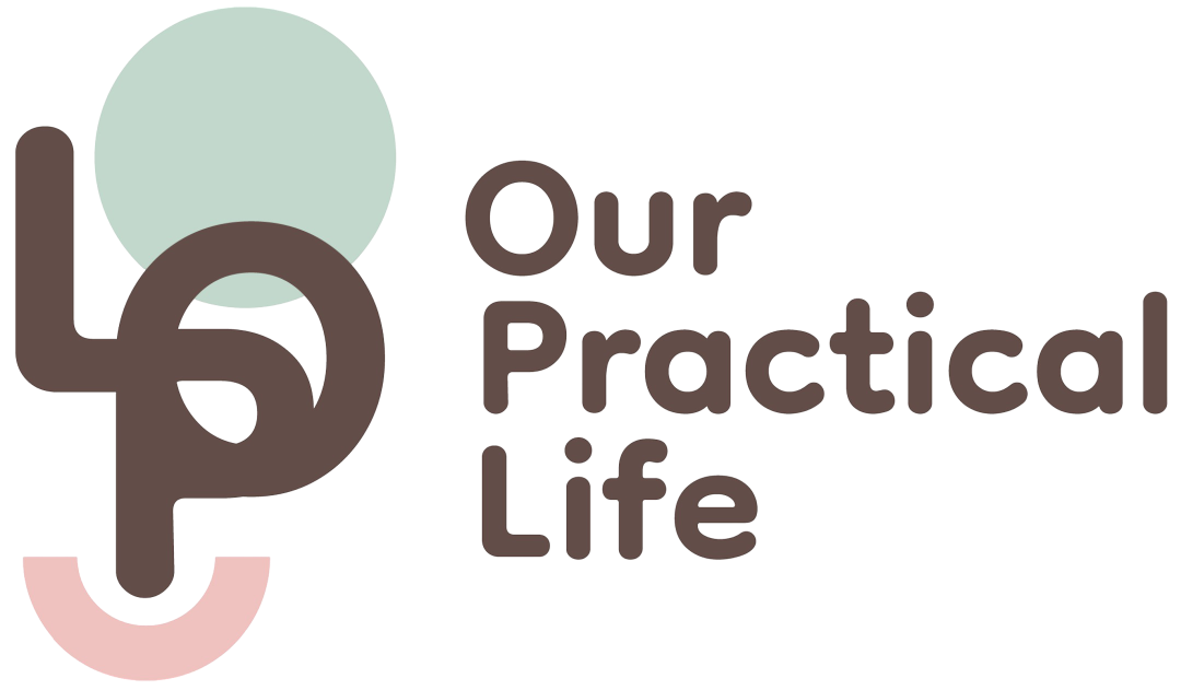 Our Practical Life